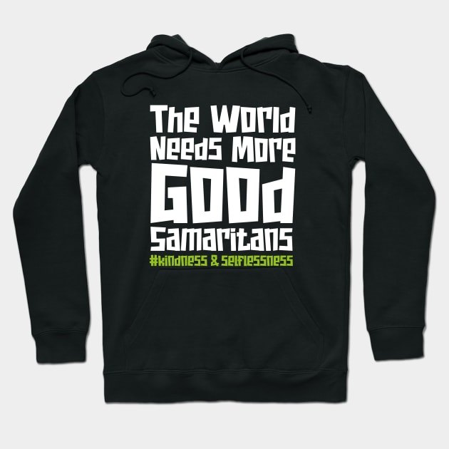 National Good Samaritan Day – March Hoodie by irfankokabi